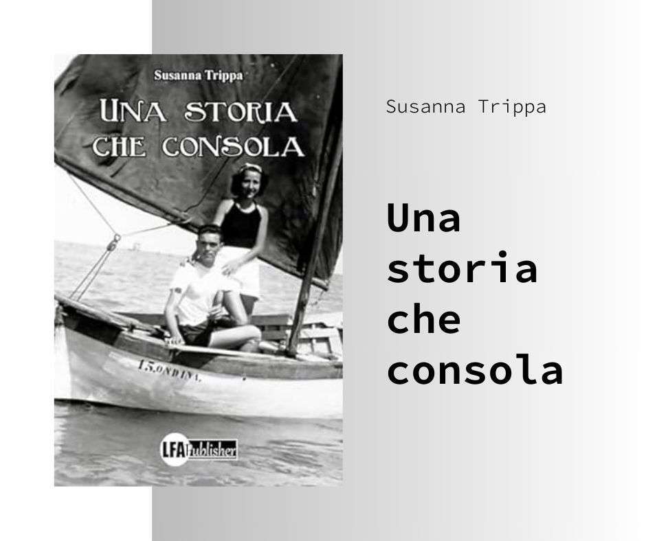 Una Storia che Consola di Susanna Trippa: Un Romantico Viaggio Epistolare nei Mesi del Lockdown 2020