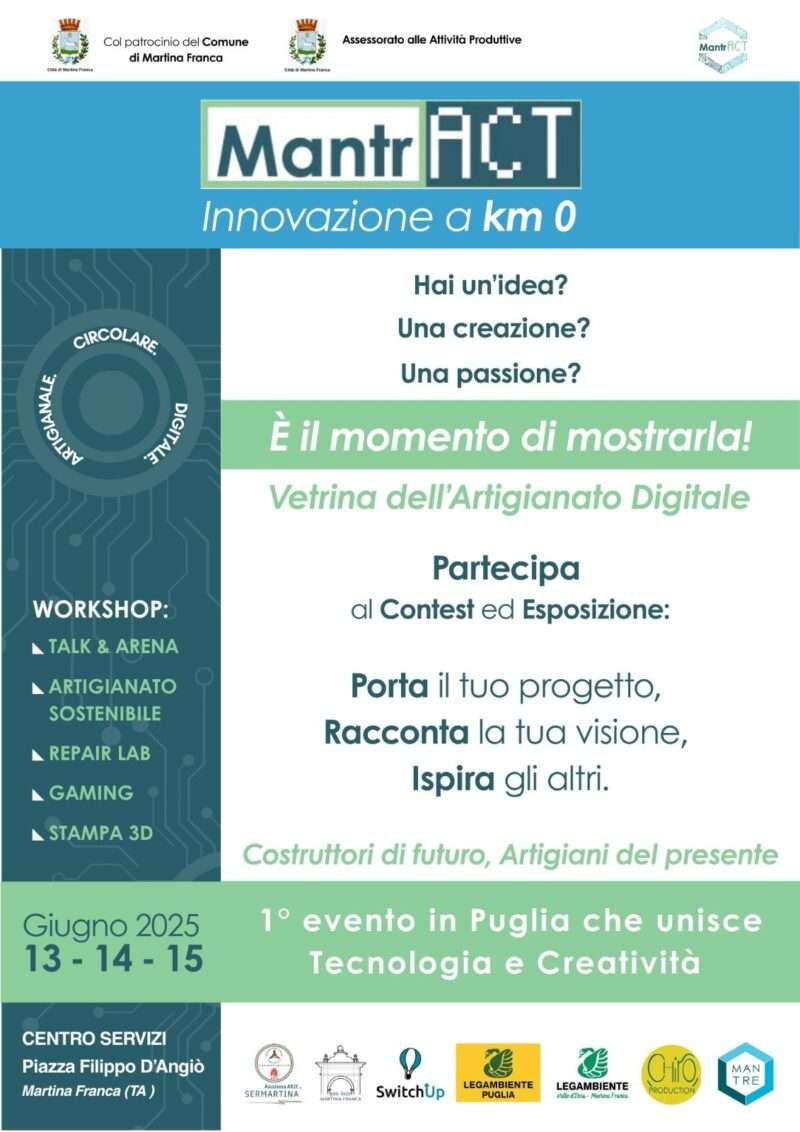 MantrACT 2025: A Martina Franca tre giorni di innovazione, creatività e artigianato digitale